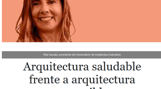 Arquitectura saludable frente a arquitectura sostenible (El Economista)